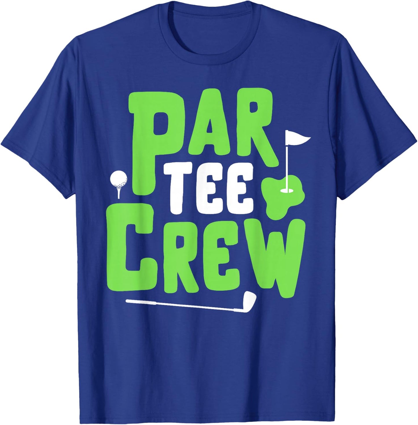 Par Crew Funny Golf Lover Putter Golfing Golfer Boy Girl T-Shirt - T-Shirt | Royal