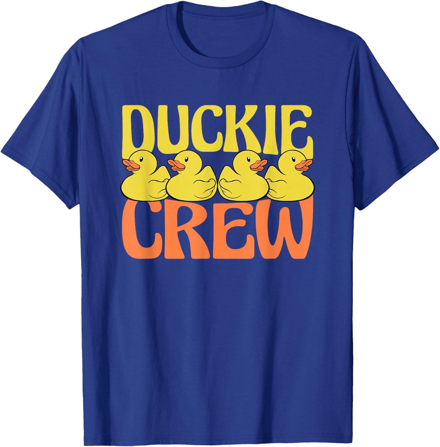 Rubber Duckie Crew Duckling Yellow Rubber Duck Rubber Ducky T-Shirt - T-Shirt | Royal