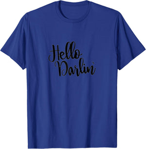 Hello Darlin' Classy Country Girl Script Font Shirt T-Shirt - T-Shirt | Royal