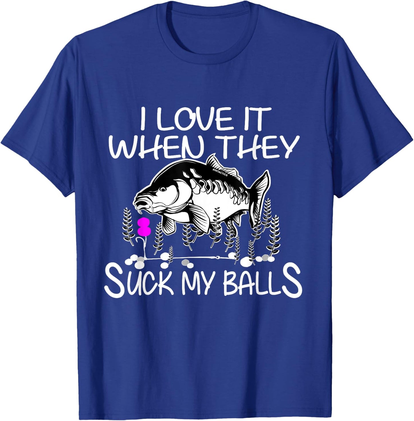 Funny smutty Fisher Carp fishing T-Shirt - T-Shirt | Royal
