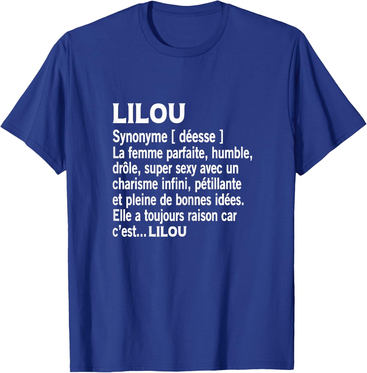 Woman Humour Personalized Gift Name Lilou Definition T-Shirt - T-Shirt | Royal