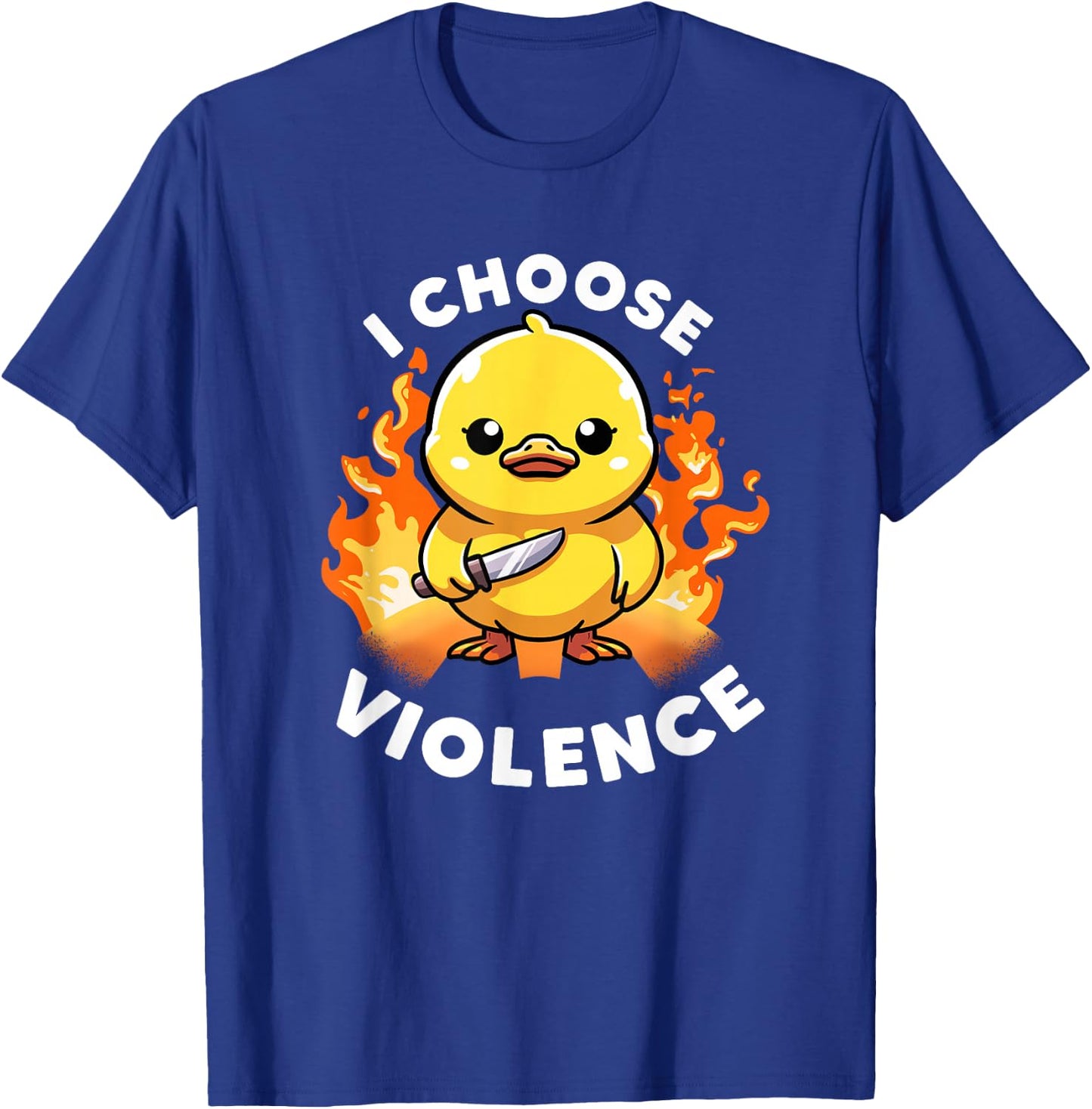 I Choose Violence Today Duck Irony And Sarcasm Funny Duck T-Shirt - T-Shirt | Royal