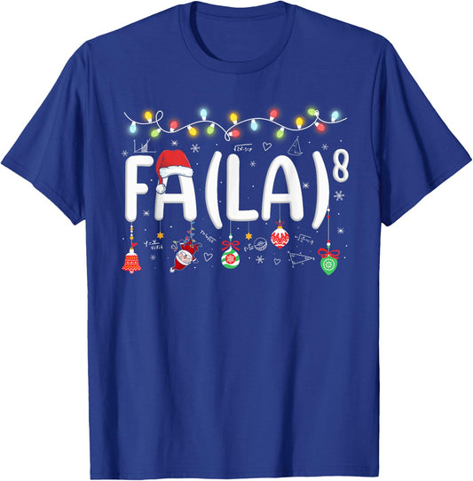 FA (LA)8 Funny Christmas Santa Fa La Math Teacher Student T-Shirt - T-Shirt | Royal