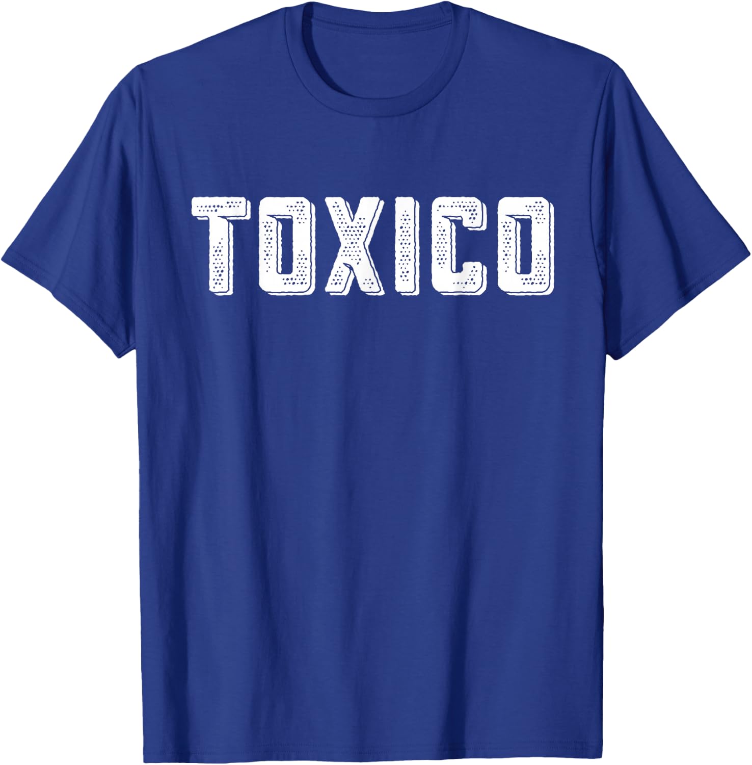 Toxico, Funny Latino, Toxico T-Shirt - T-Shirt | Royal