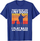 That What I Do I Pet Dogs I Play Bass & I Know Things T-Shirt - T-Shirt | Royal