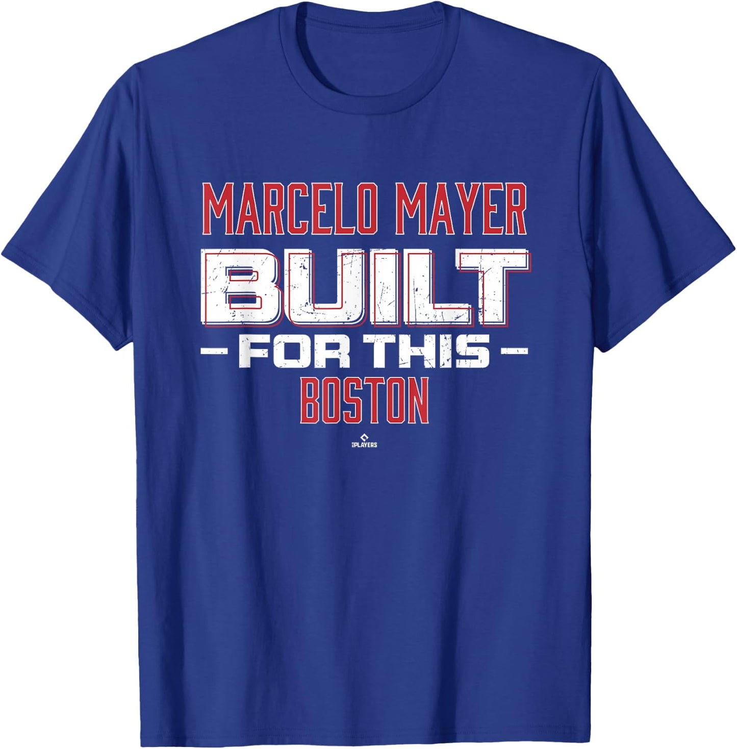 Built For This Marcelo Mayer Boston Baseball MLBPA T-Shirt - T-Shirt | Royal