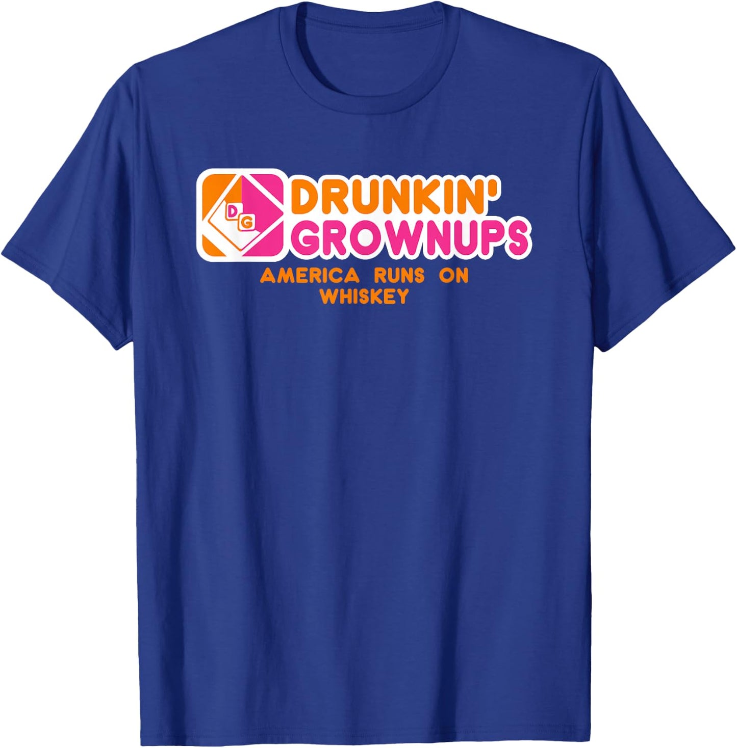 Drunkin Grownups Whiskey Drinker Drinking Alcohol T-Shirt - T-Shirt | Royal