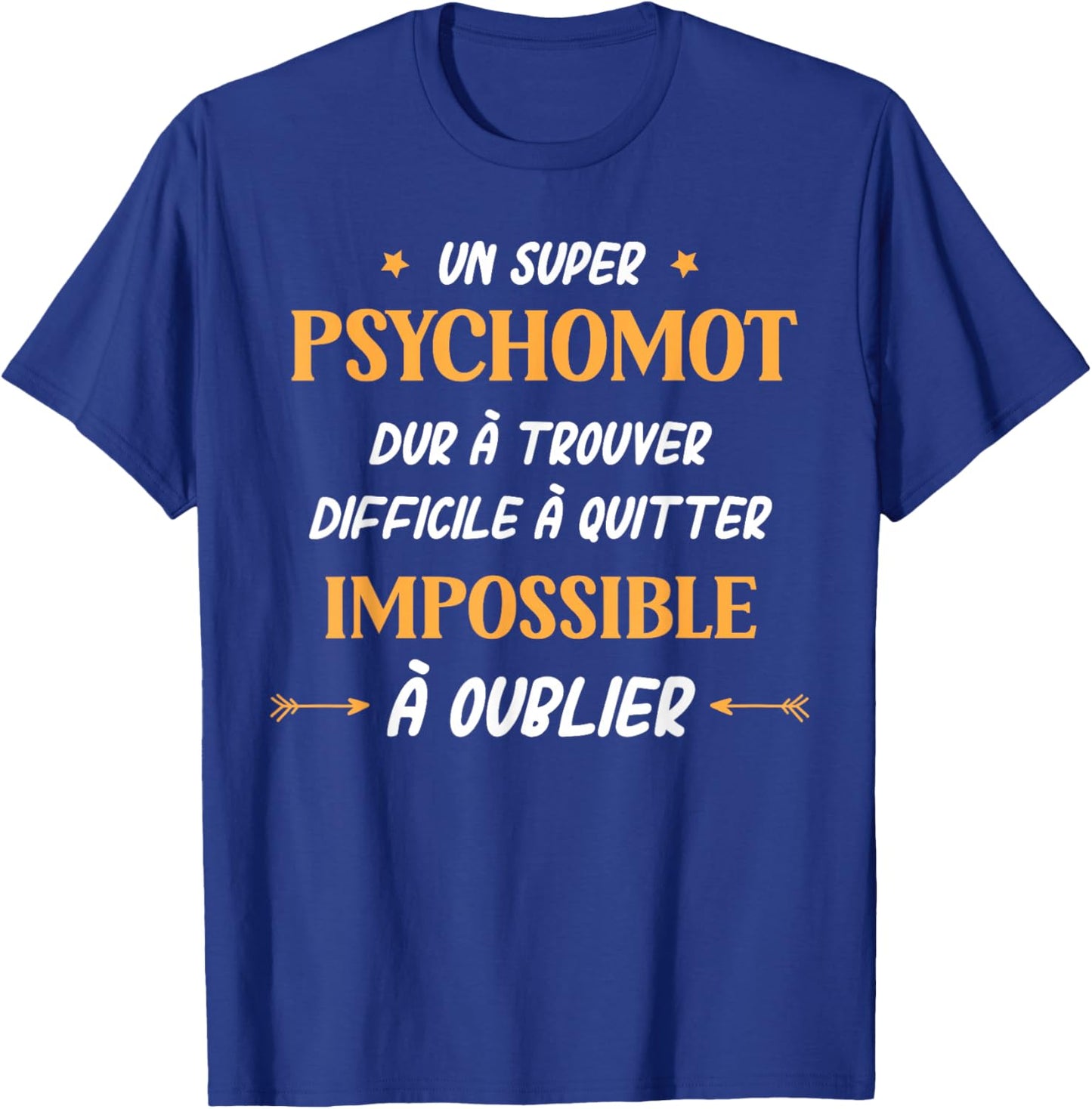 Humour Psychomot Homme Original Super Psychomotricien T-Shirt - T-Shirt | Royal