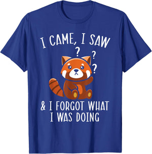 I Came I Saw And I Forgot What I Was Doing Red Panda T-Shirt - T-Shirt | Royal