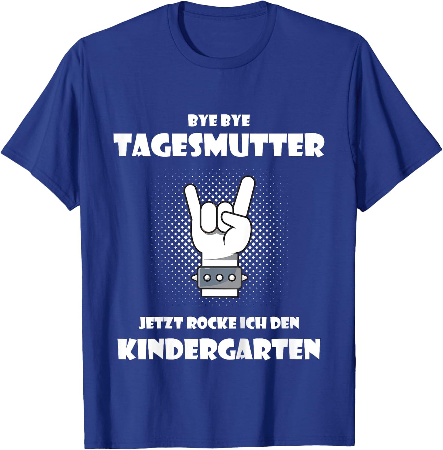 Children's Bye bye Tagesmutter - Jetzt rocke ich den Kindergarten, nursery , black, 80 T-Shirt - T-Shirt | Royal