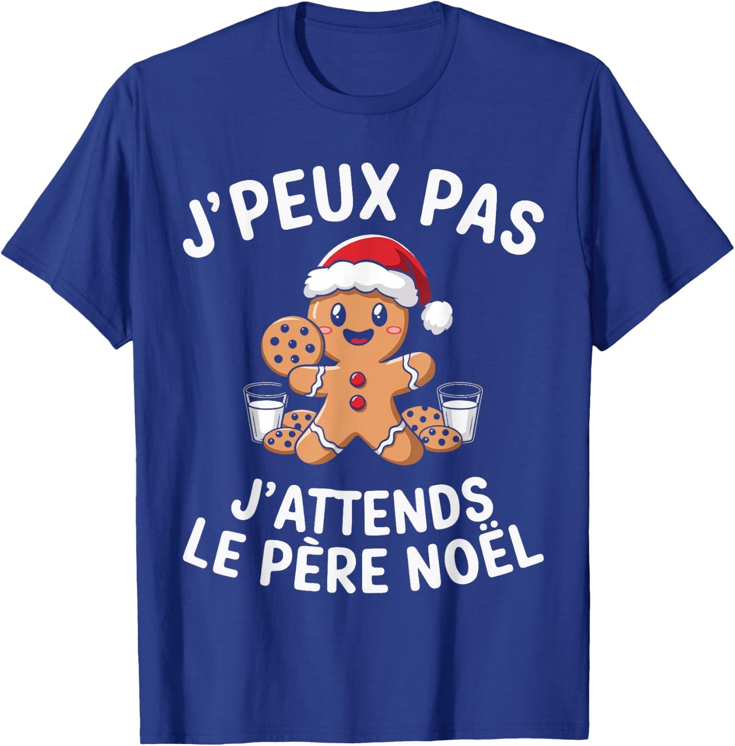 Gingerbread J'peux Pas J'attends Le Père Noël Humour Christmas T-Shirt - T-Shirt | Royal