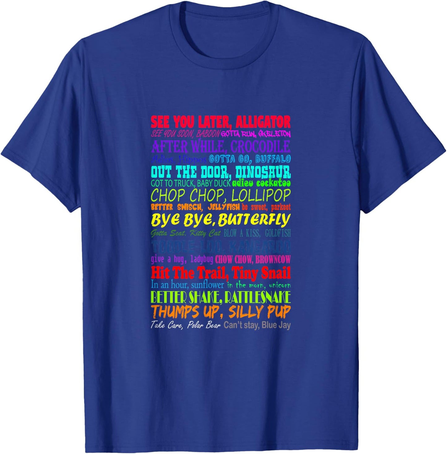 See You Later Alligator T-Shirt - T-Shirt | Royal