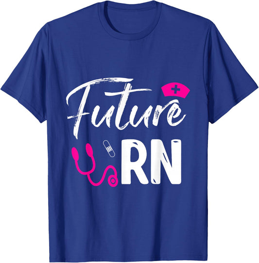 Future RN Nurse Gift Funny Registered Nurse T-Shirt - T-Shirt | Royal