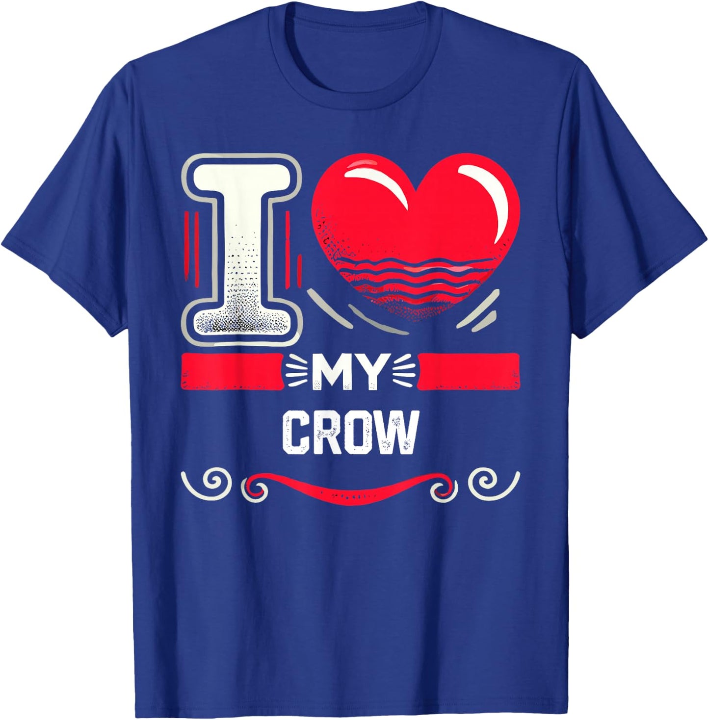 I Love My CROW Heart CROWS T-Shirt - T-Shirt | Royal
