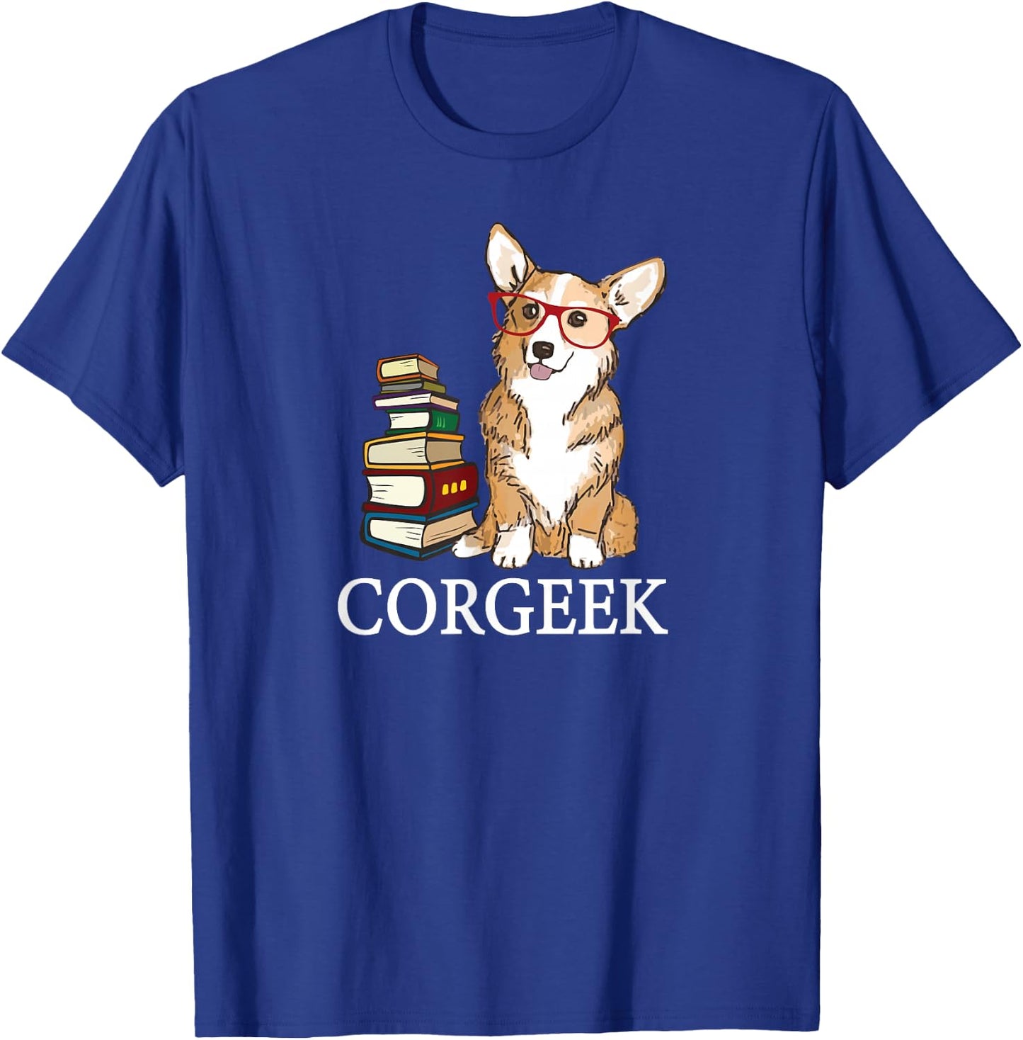 Funny Nerdy Glasses Corgeek Pembroke Welsh Corgi Dog Lover T-Shirt - T-Shirt | Royal