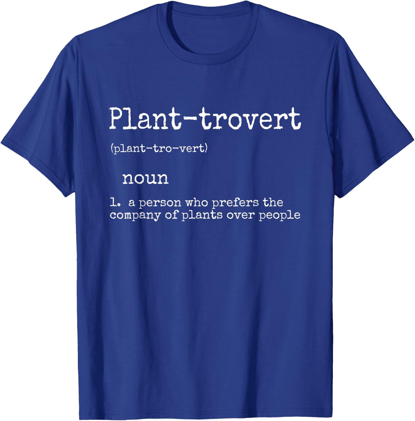 Plant Lover Gifts Funny Plant-trovert Definition Gift T-Shirt - T-Shirt | Royal