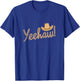 Yeehaw Cowboy T-Shirt - T-Shirt | Royal