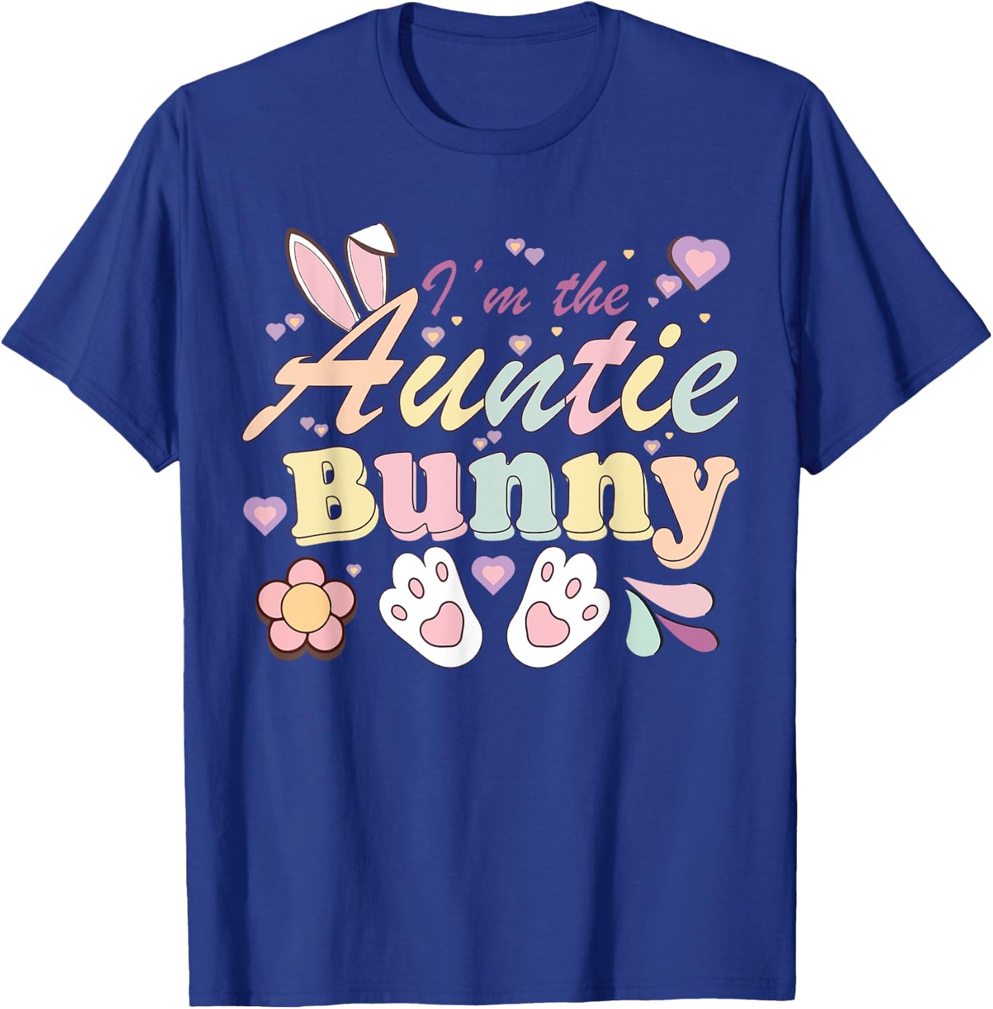 I'm The Auntie Bunny Matching Family Happy Easter Day T-Shirt - T-Shirt | Royal