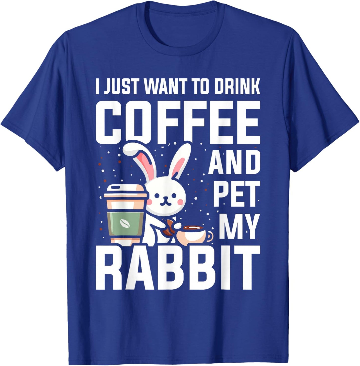 Rabbit Lover Coffee Bunny Mom T-Shirt - T-Shirt | Royal
