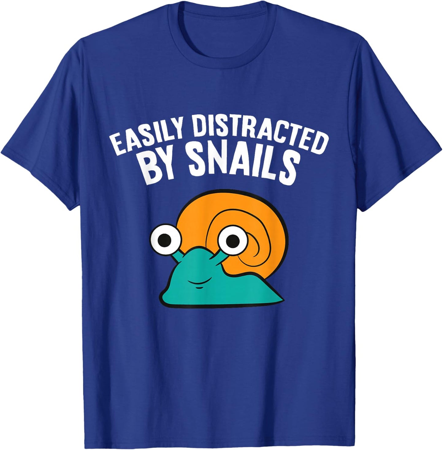 Easily Distracted By Snails T-Shirt - T-Shirt | Royal