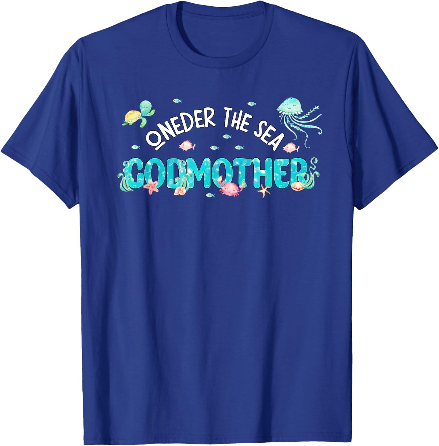 Under Sea Godmother Birthday Girl Boy Matching Family Party T-Shirt - T-Shirt | Royal