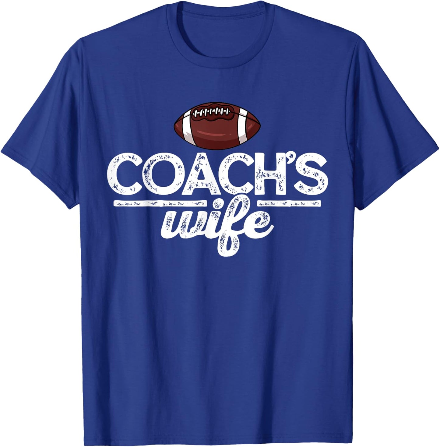Football Coach's Wife Gift T-Shirt - T-Shirt | Royal