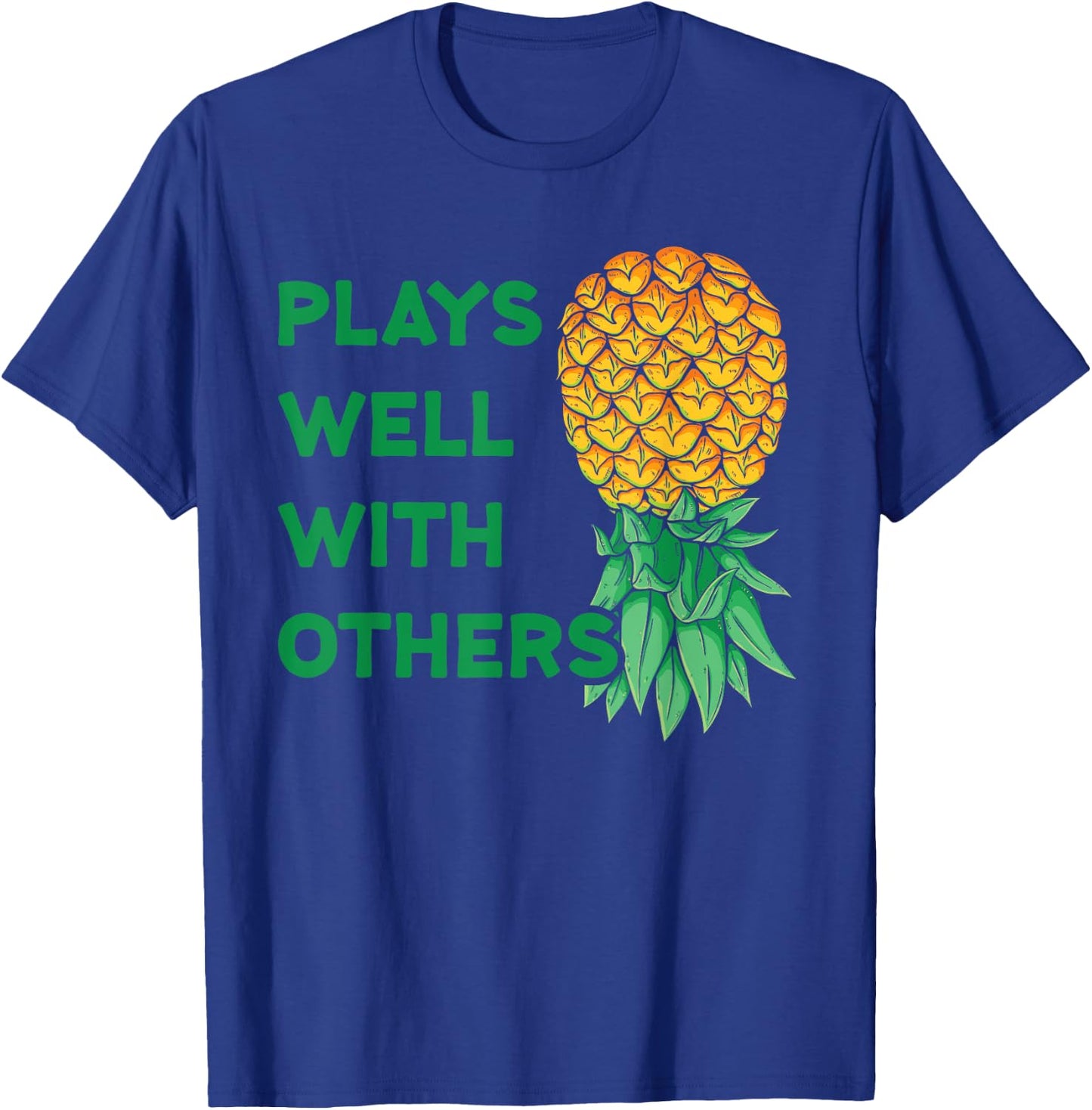 Plays Well With Others Upside Down Pineapple - Polyamory T-Shirt - T-Shirt | Royal