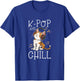 K-Pop And Chill Kawaii-Katze Lustige Koreanische Popmusik T-Shirt - T-Shirt | Royal