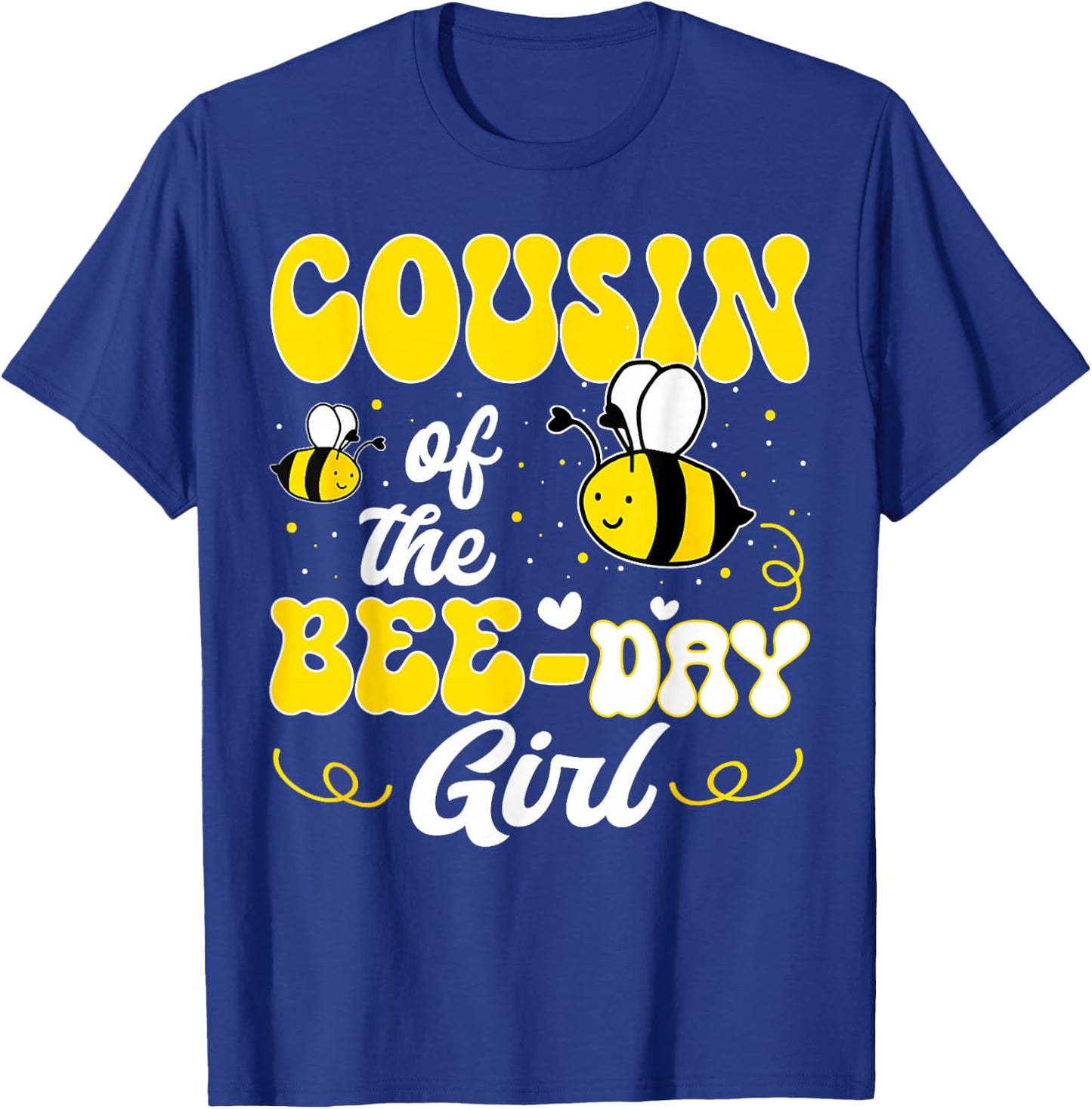 Party Matching Birthday Sweet Cousin Of The Bee Day Girl T-Shirt - T-Shirt | Royal