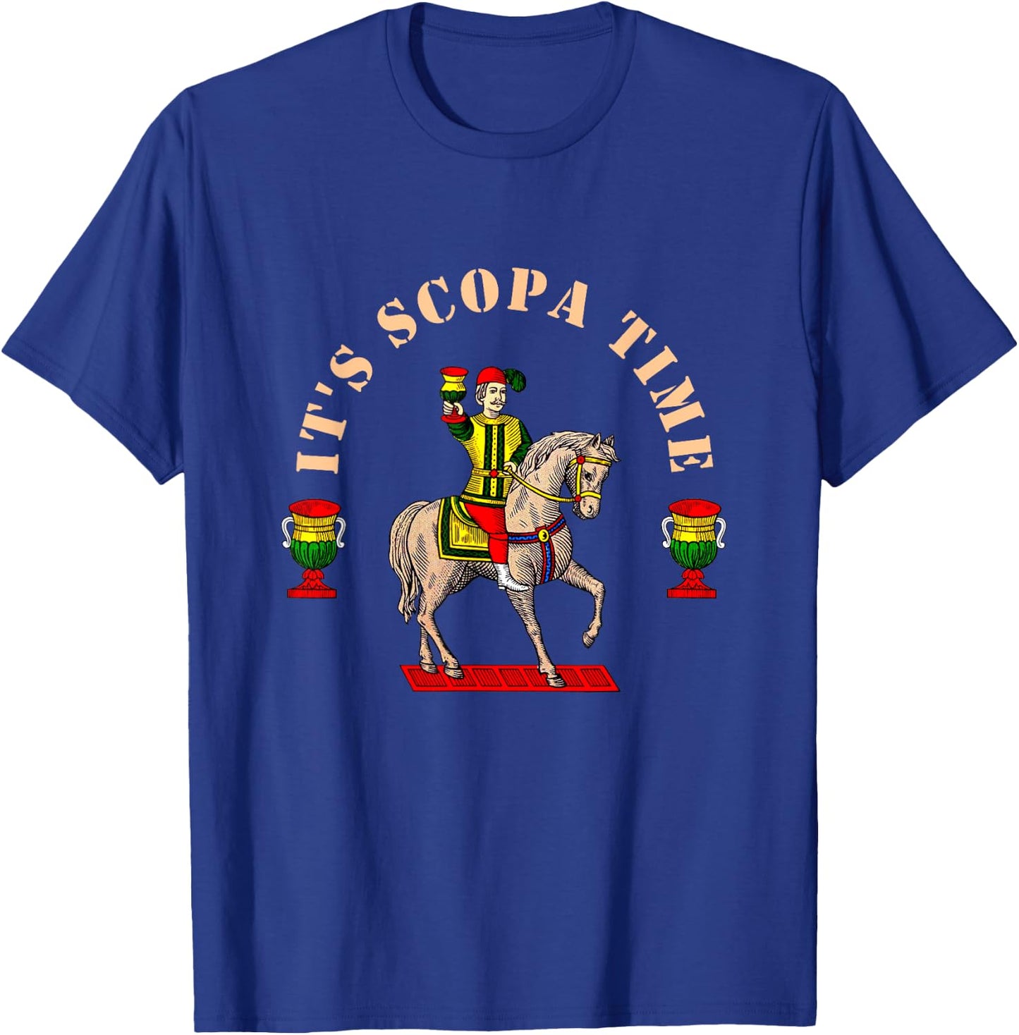 It's Scopa Time Italian Card Game Traditional Horseback T-Shirt - T-Shirt | Royal