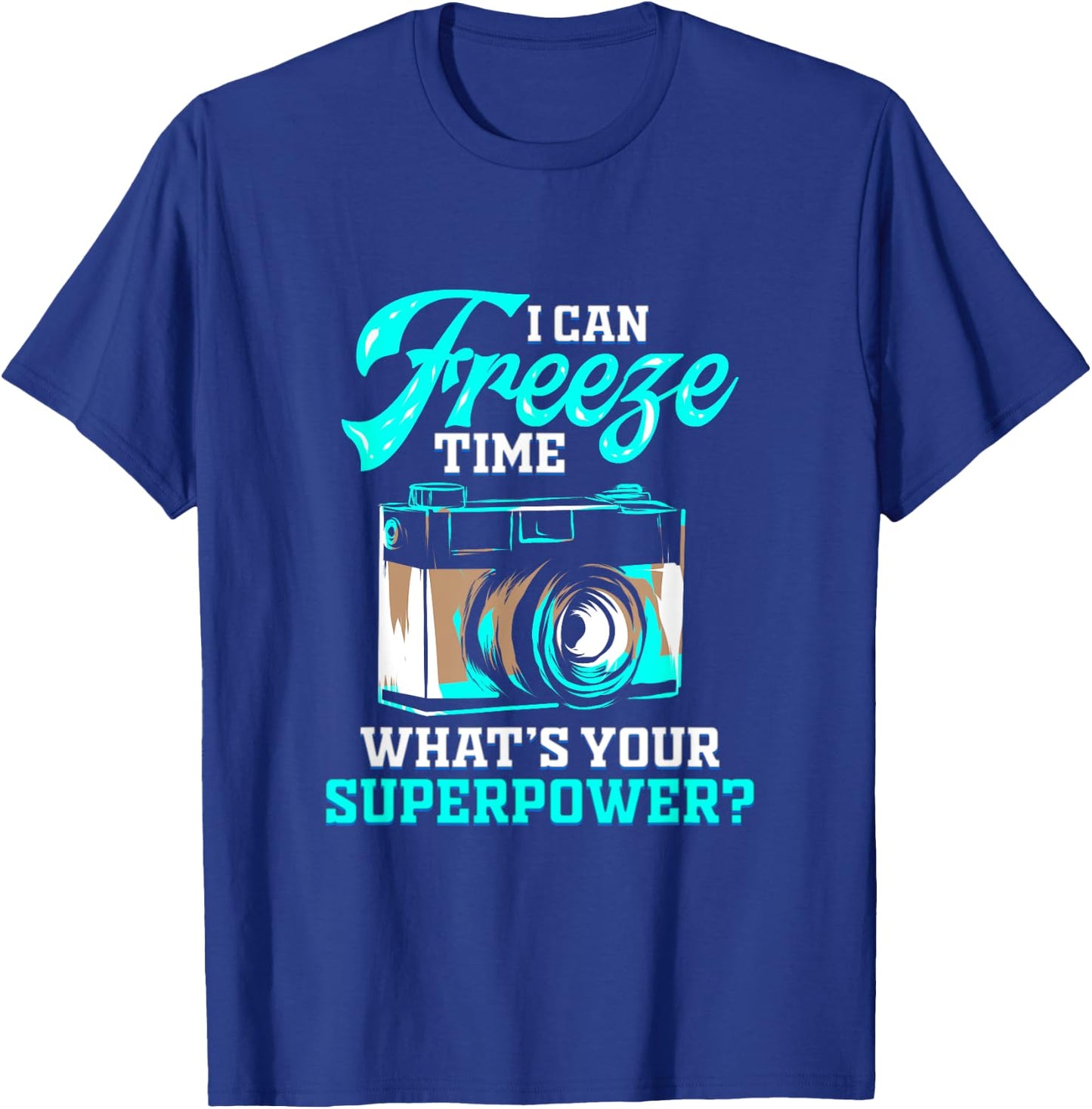Photographer Gift Photographers Freeze Time T-Shirt - T-Shirt | Royal