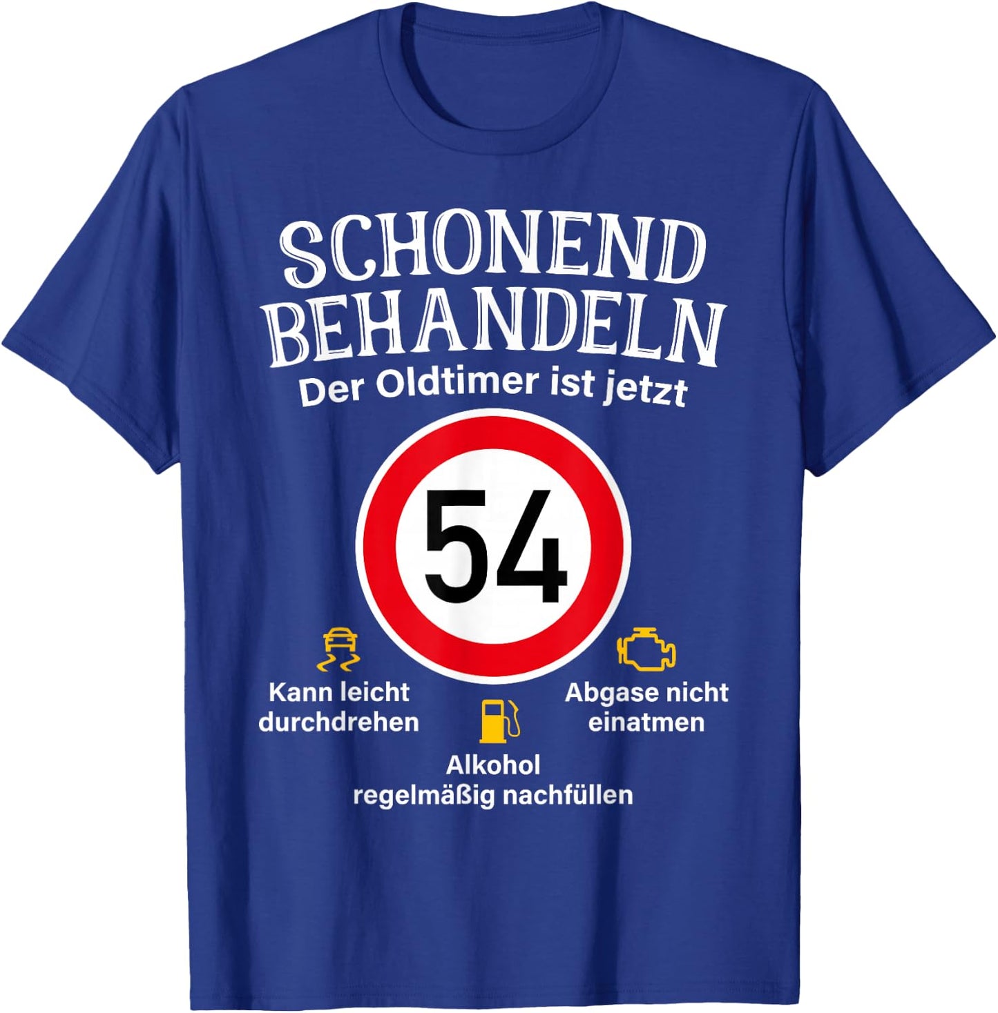 54th Birthday Gentle Treatment Oldtimer Ist 54 Tempo 54 , black T-Shirt - T-Shirt | Royal