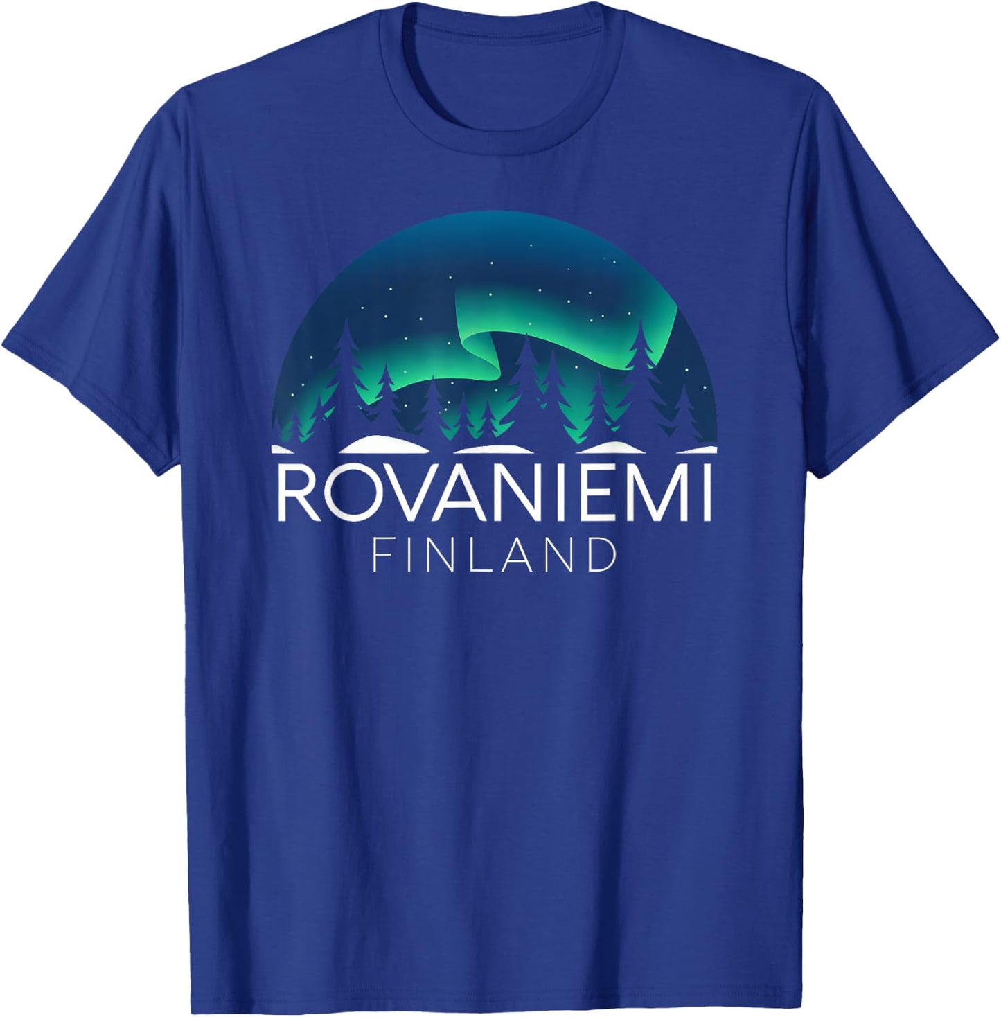 Rovaniemi Finland Northern Lights Arctic Aurora Borealis T-Shirt - T-Shirt | Royal