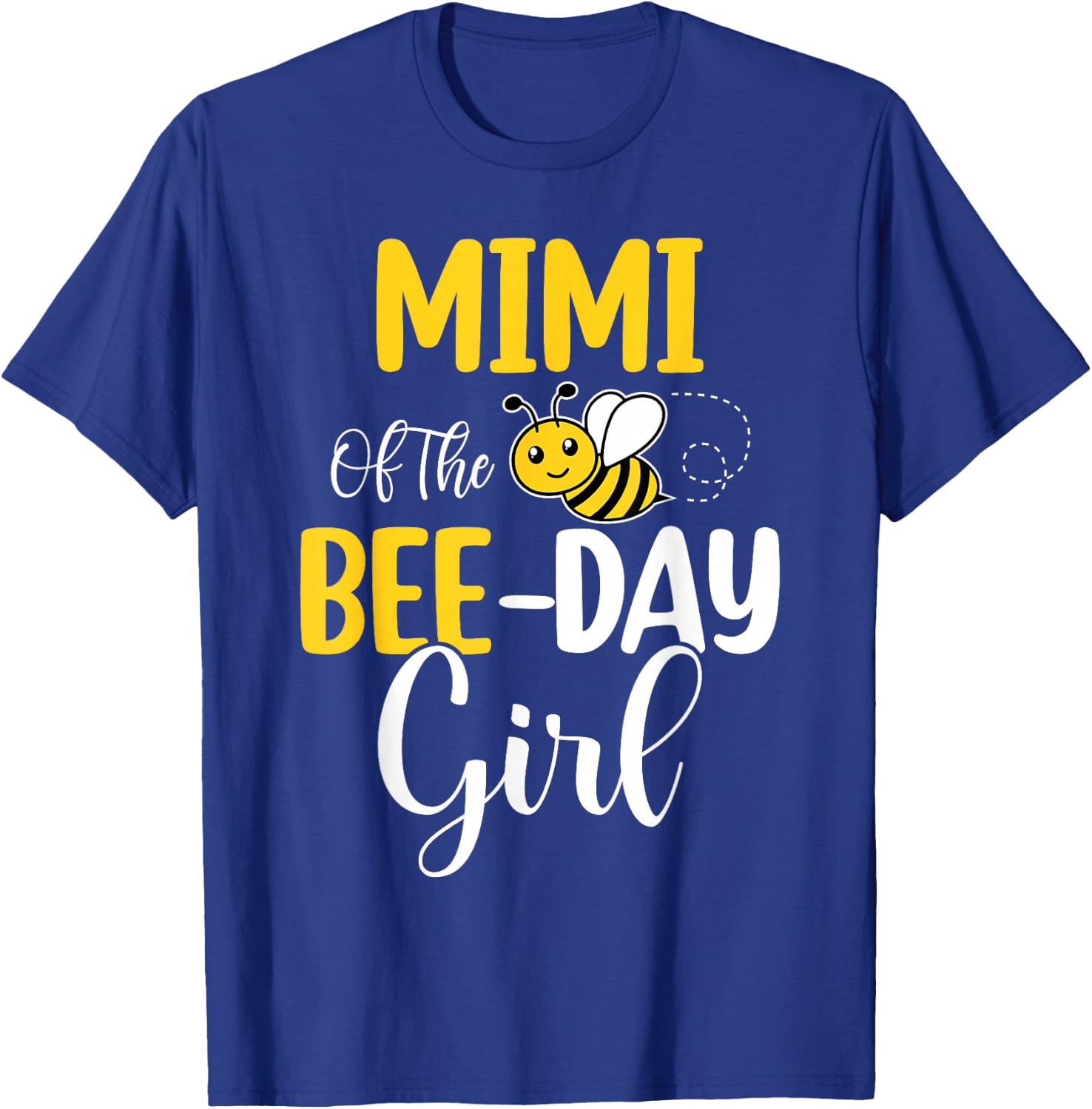 Mimi Of The Bee Day Girl Birthday Party Matching T-Shirt - T-Shirt | Royal
