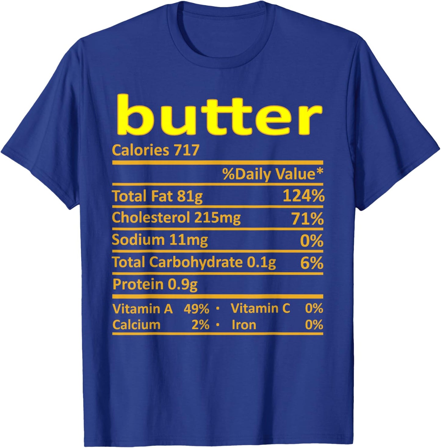 Butter Nutrition Funny Thanksgiving Costume Food Christmas T-Shirt - T-Shirt | Royal