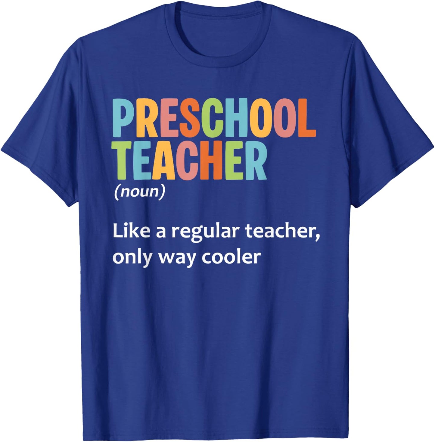 Preschool Pre-K Teacher Design Men Women Pre-K Teacher T-Shirt - T-Shirt | Royal