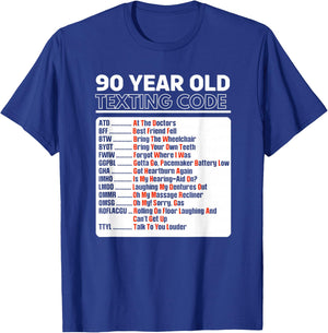 90 Year Old Senior Texting Code T-Shirt - T-Shirt | Royal