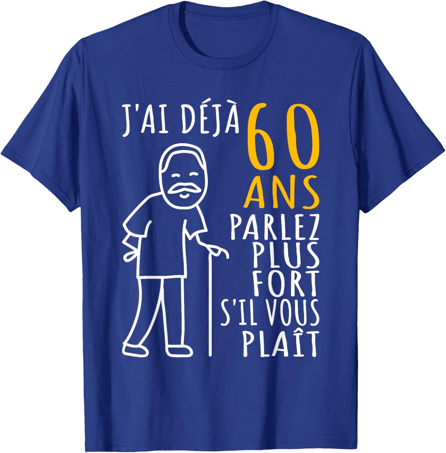 60 Years Anniversary Man, I'm already 60 | Funny 60th T-Shirt - T-Shirt | Royal