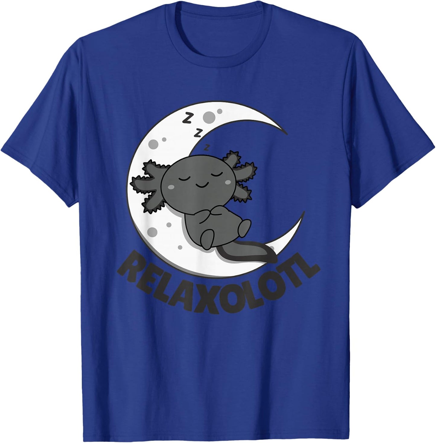 Relaxolotl Axolotl Moon sleep Animals Relax Sweet Axolotl T-Shirt - T-Shirt | Royal
