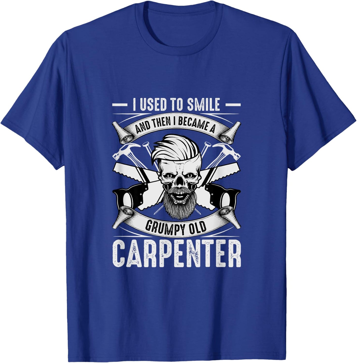 Carpenter Saying Carpentry Funny Carpenter Woodworker T-Shirt - T-Shirt | Royal