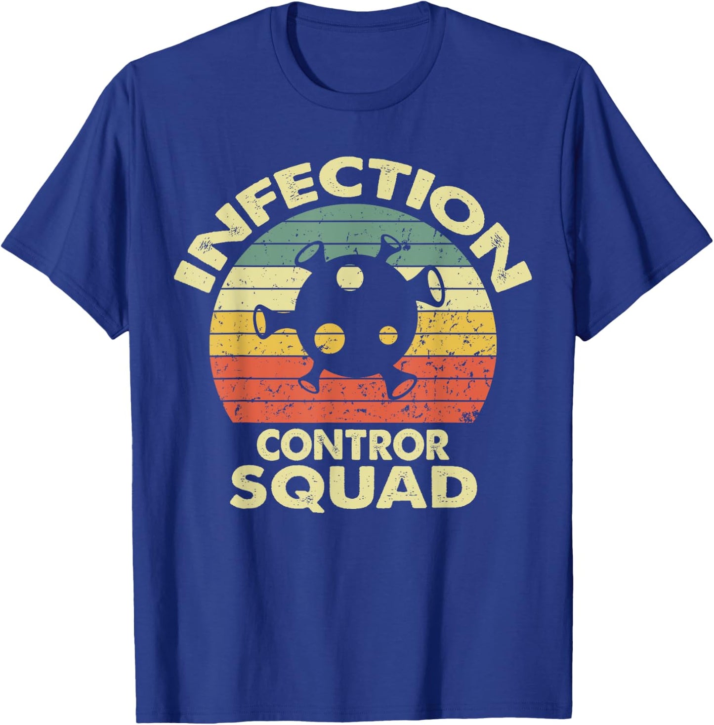 Infection Control Squad T-Shirt - T-Shirt | Royal