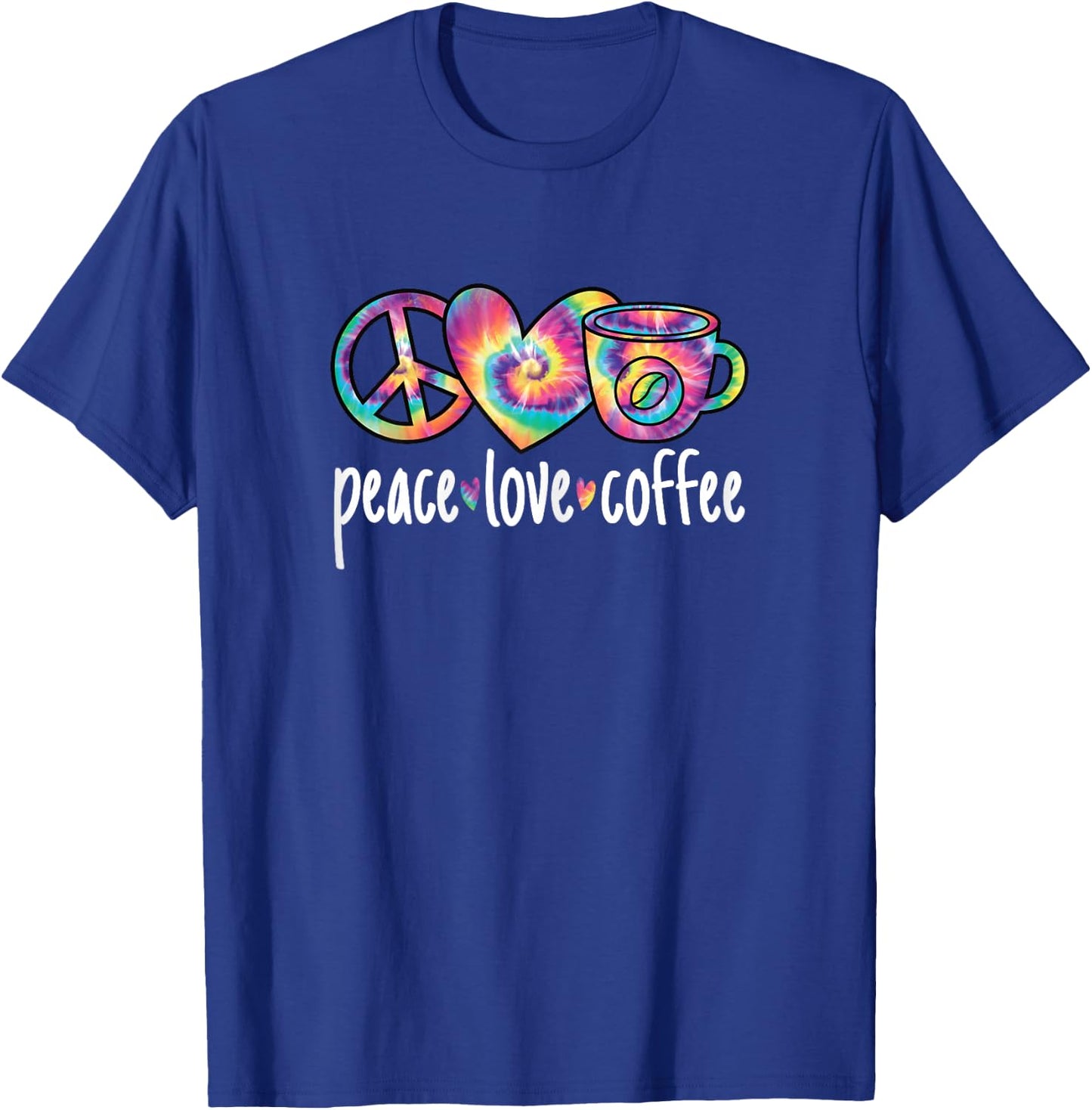 Peace Love Coffee Cute Colorful Coffee Lover Women Girls T-Shirt - T-Shirt | Royal
