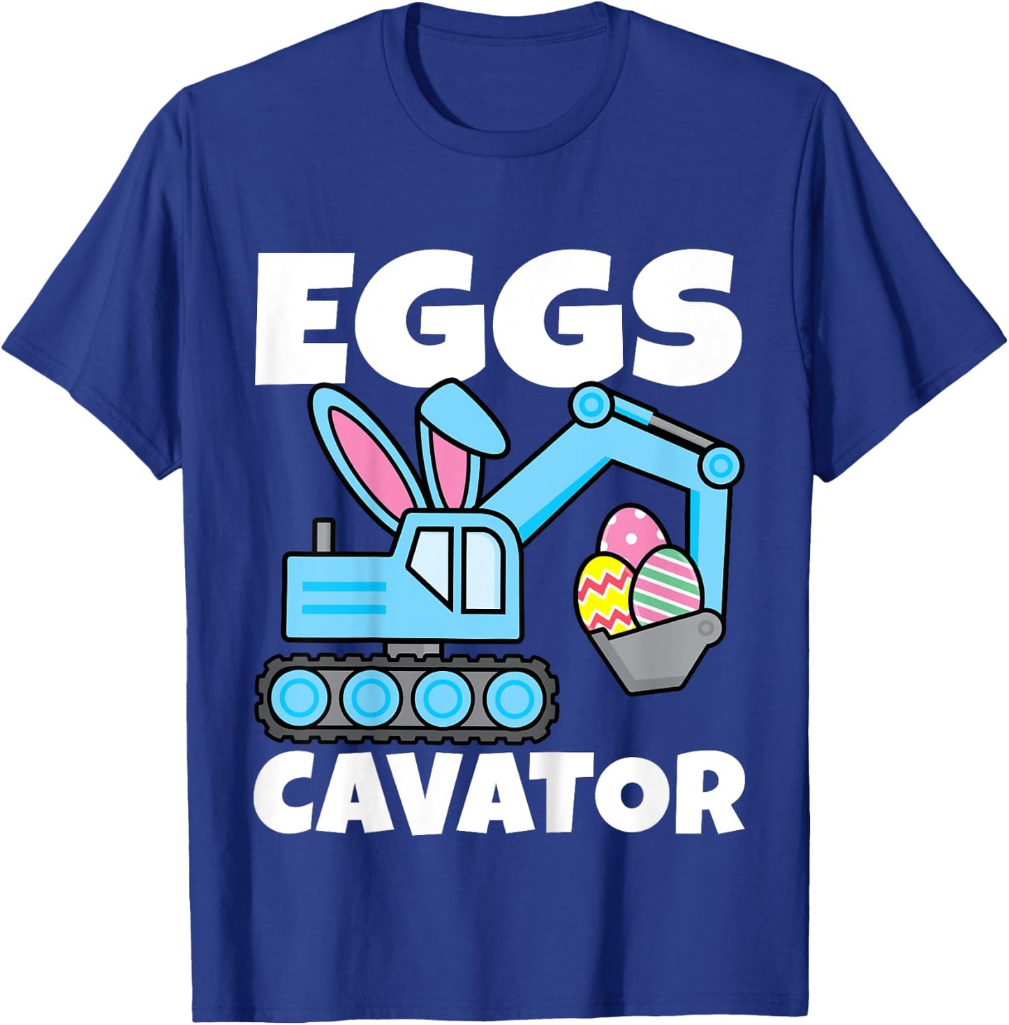Kids Boys Easter Eggs Cavator Bunny Excavator Toddler Eggscavator T-Shirt - T-Shirt | Royal