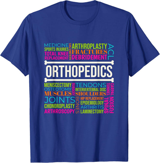 Orthopedics, Orthopedic Surgeon and Orthopedic Nurse T-Shirt - T-Shirt | Royal