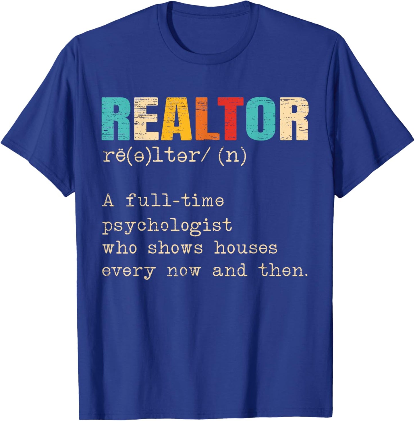 Funny Realtor Definition Real Estate Agent House Seller T-Shirt - T-Shirt | Royal
