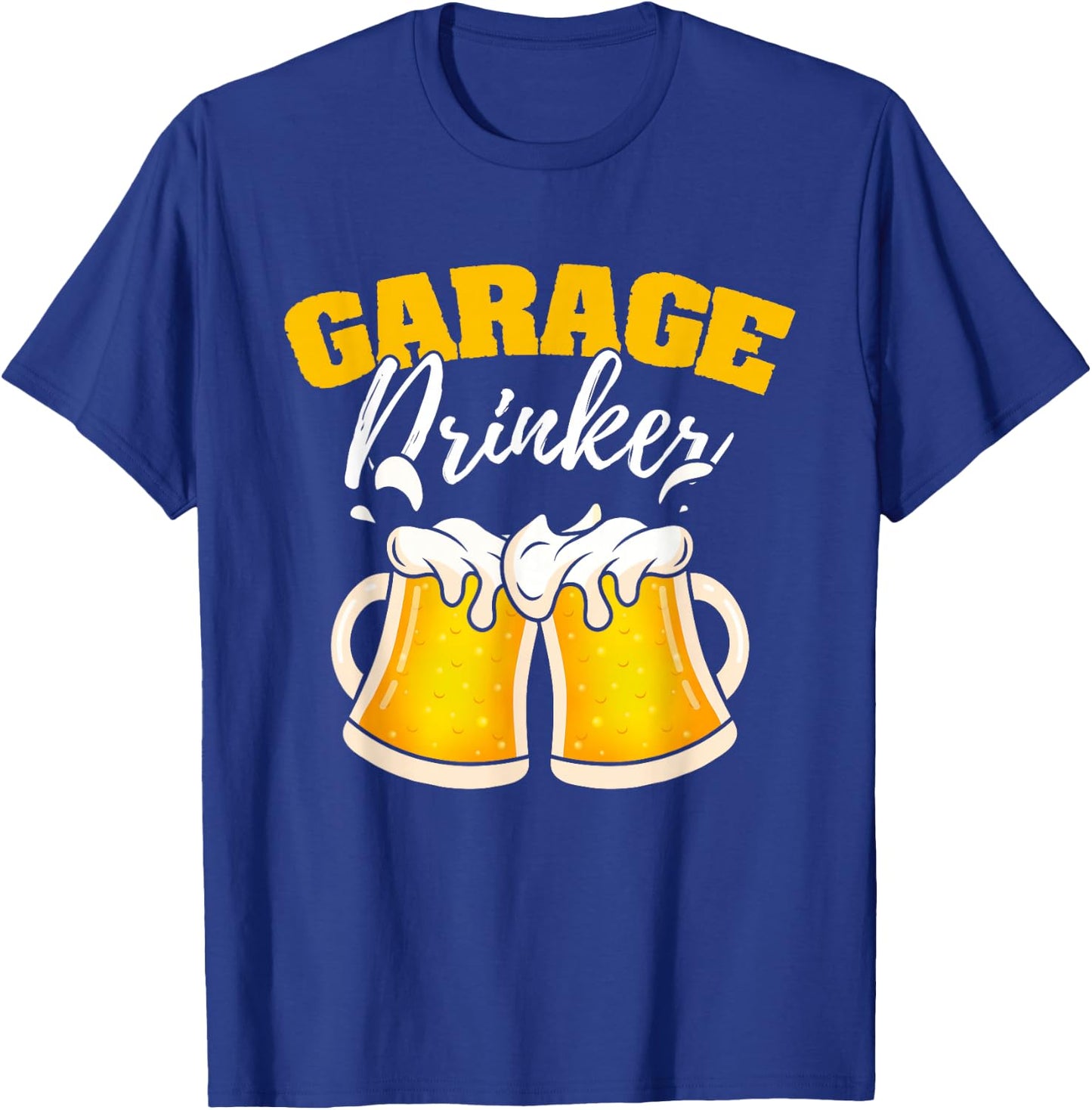 Funny Garage Drinker Drinking Humor Driveway Drunkard T-Shirt - T-Shirt | Royal