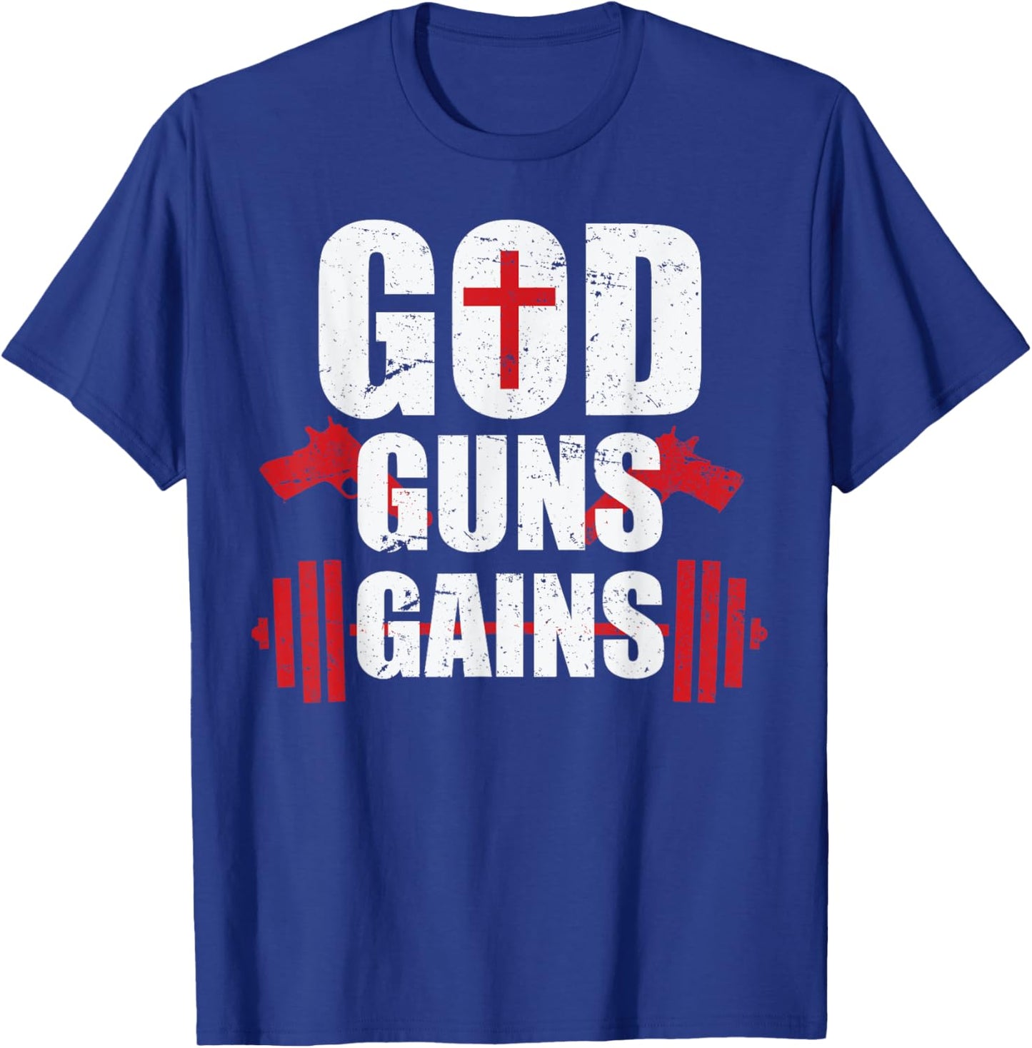 God Guns Gains T Shirt T-Shirt - T-Shirt | Royal