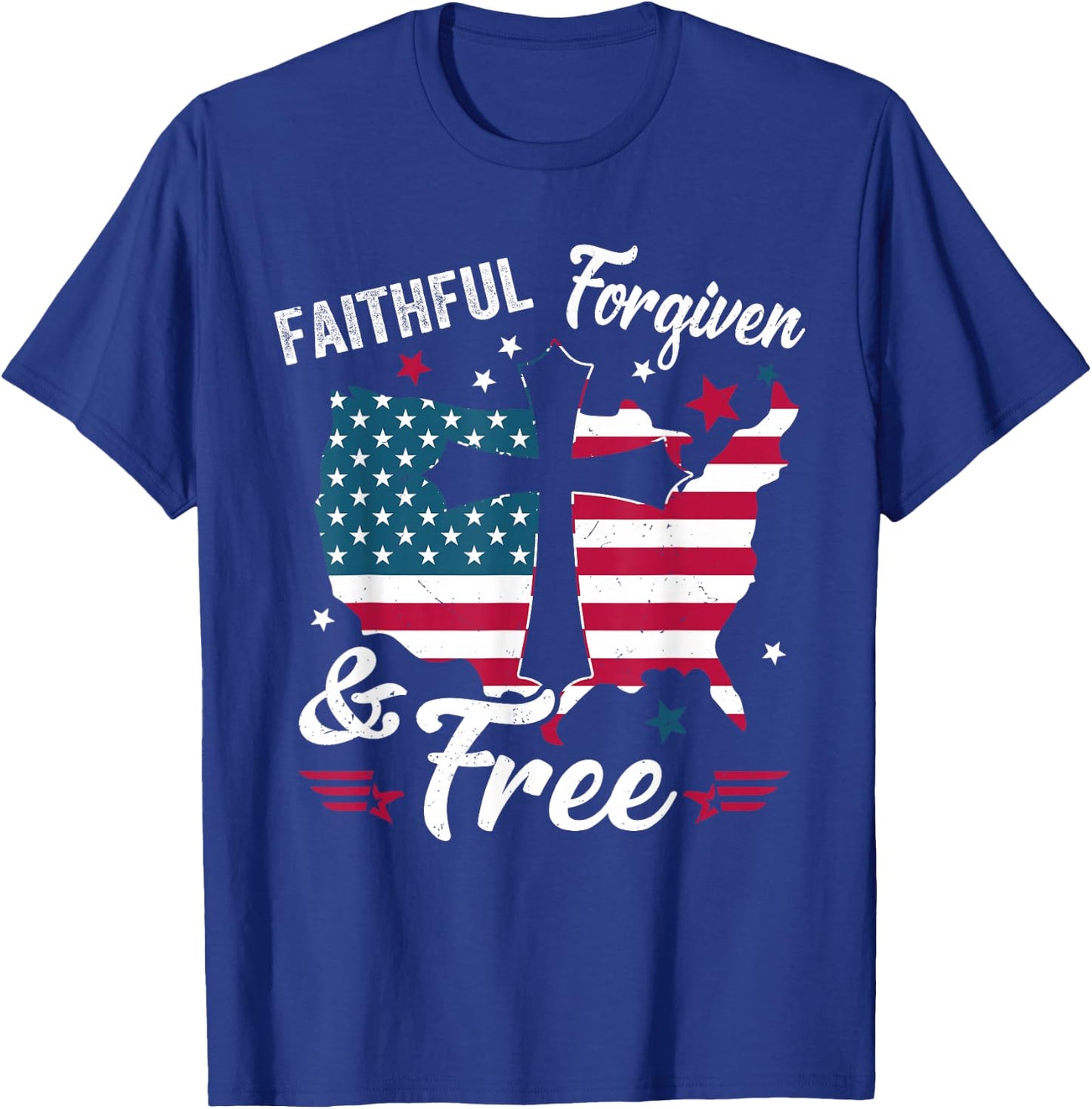Faithful Forgiven Free Patriotic Christian 4th of July Women T-Shirt - T-Shirt | Royal