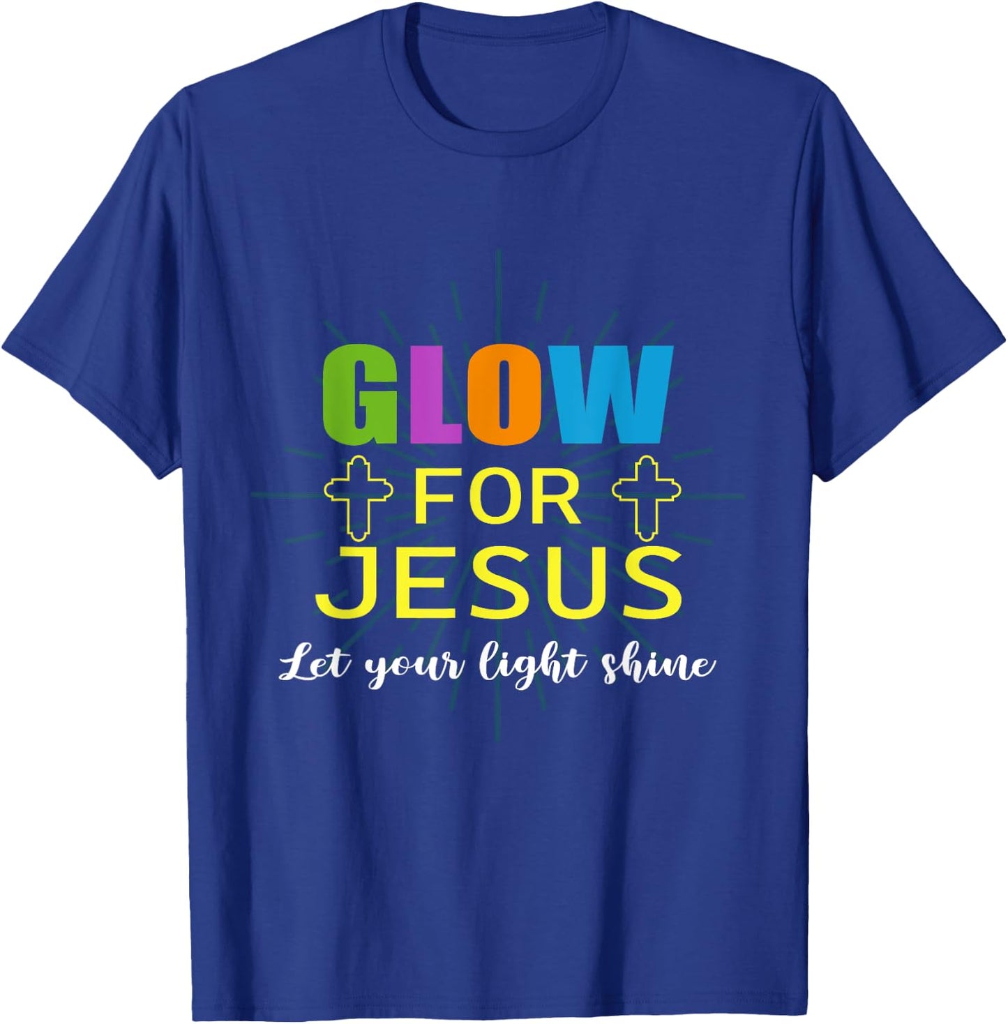 Glow-For Jesus Let Your Light Faith, Cross Christian T-Shirt - T-Shirt | Royal