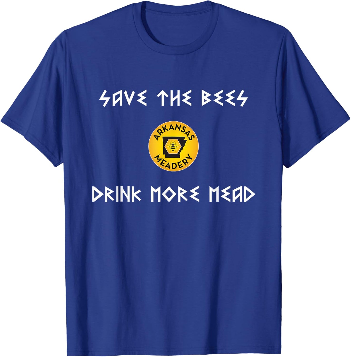 Save the Bees Drink More Mead T-Shirt - T-Shirt | Royal